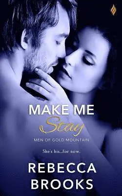 Rebecca Brooks - Make Me Stay, Häftad. Tillgänglighet: Lägg i varukorg