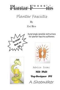 bokomslag Plantar Fasciitis: Surprisingly sensible instructions for plantar fasciitis sufferers.