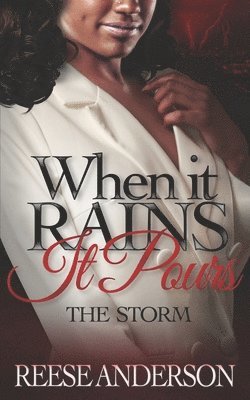 When It Rains It Pours: The Storm 1