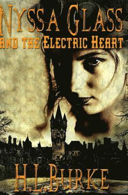 Nyssa Glass and the Electric Heart 1