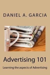 bokomslag Advertising 101: Learning the aspects of Advertising