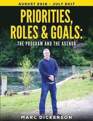 Marc Dickerson - Priorities, Roles & Goals: The Program and The Agenda: The Program and The Agenda, Häftad. Tillgänglighet: Lägg i varukorg