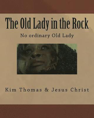 The Old Lady in the Rock: The Old Lady in the Rock 1