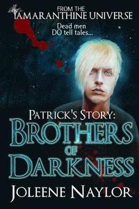 bokomslag Patrick's Story: Brothers of Darkness