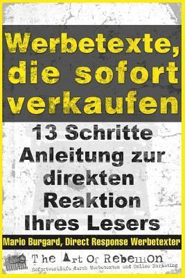 bokomslag Werbetexte, die sofort verkaufen: 13-Schritte-Anleitung zur direkten Reaktion Ihres Lesers