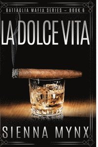 bokomslag La Dolce Vita: Battaglia Mafia Series
