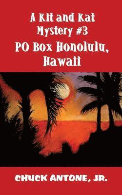 bokomslag PO Box Honolulu, Hawaii: A Kit & Kat Mystery #3