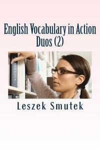bokomslag English Vocabulary in Action - Duos (2)