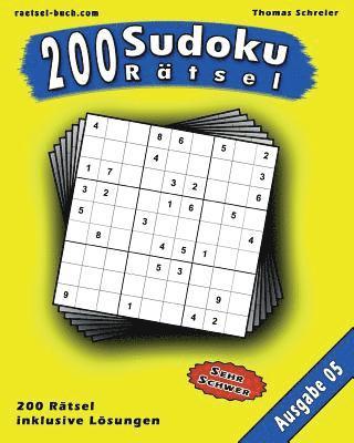 bokomslag 200 Sudoku Rätsel, Ausgabe 05: 200 schwere 9x9 Sudoku mit Lösungen, Ausgabe 05