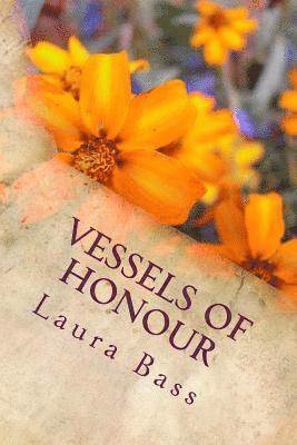 Vessels of Honor 1