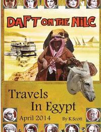 bokomslag Daft On The Nile: Travels In Egypt 2014