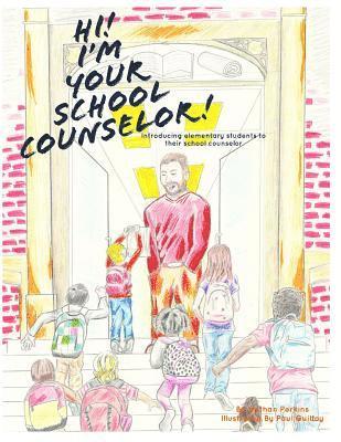 bokomslag Hi! I'm Your School Counselor!