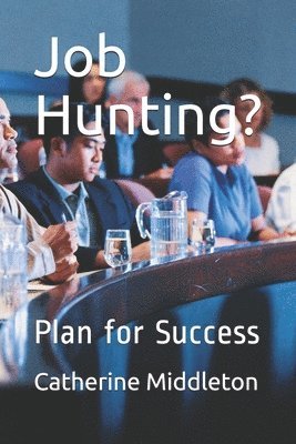 Job Hunting?: Plan for Success 1