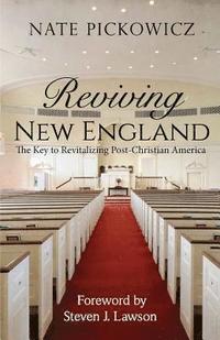 bokomslag Reviving New England: The Key to Revitalizing Post-Christian America