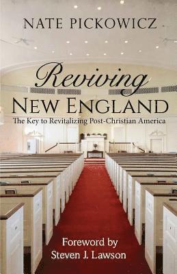 Reviving New England: The Key to Revitalizing Post-Christian America 1