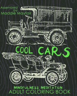 Cool Cars Mindfulness Meditation Adult Coloring Book 1