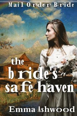 Emma Ashwood - The Brides Safe Haven, Häftad