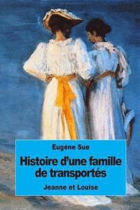 bokomslag Histoire d'une famille de transportés: Jeanne et Louise