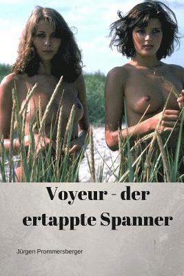 bokomslag Voyeur - Der ertappte Spanner