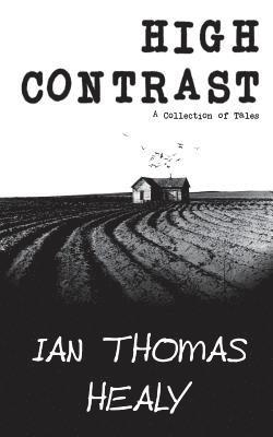 Ian Thomas Healy - High Contrast, Häftad