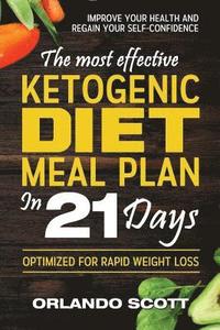 bokomslag Ketogenic Diet: The Most Effective Ketogenic Diet Meal Plan in 21 Days