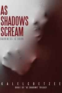 bokomslag As Shadows Scream