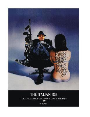 The Italian Job: Or An Excursion Only Dante Could Imagine 1