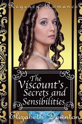 Elizabeth Downton - The Viscounts Secrets and Sensibilities, Häftad