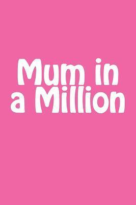 Mum in a Million 1