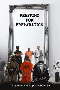 bokomslag Prepping for Preparation: Based on NEB's "Program Preparation"