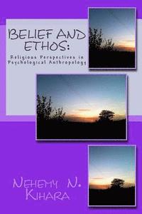 bokomslag Belief and Ethos: : Religious Perspectives in Psychological Anthropology