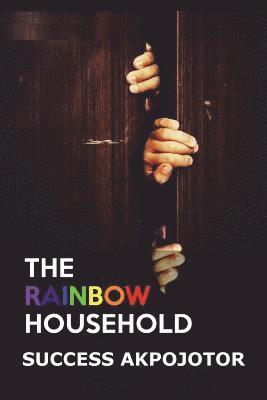 The Rainbow Household 1