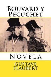 bokomslag Bouvard y Pecuchet: Novela