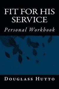 bokomslag Fit For His Service: Personal Workbook