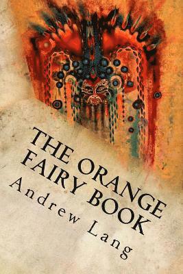 bokomslag The Orange Fairy Book