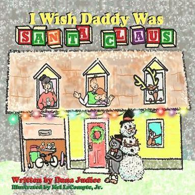 bokomslag I Wish Daddy Was Santa Claus