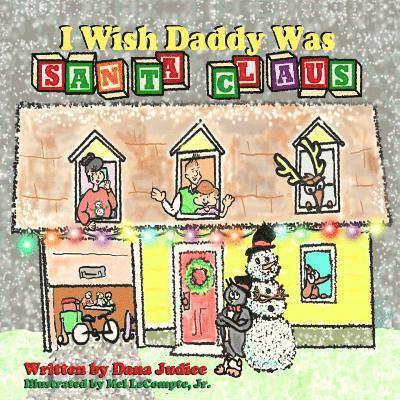 I Wish Daddy Was Santa Claus 1