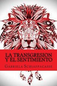 bokomslag La transgresion y el sentimiento