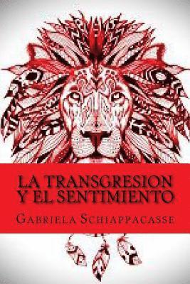 bokomslag La transgresion y el sentimiento