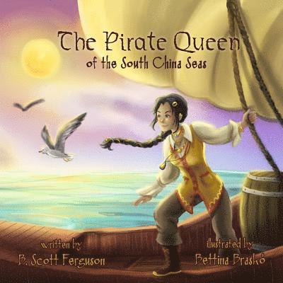 The Pirate Queen: of the South China Seas 1