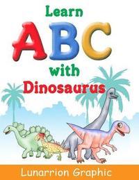 bokomslag Learn ABC: with Diosaurus