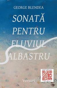 bokomslag Sonata Pentru Fluviul Albastru: Versuri