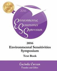bokomslag 2016 Environmental Sensitivities Symposium: TextBook
