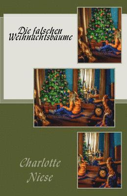 bokomslag Die falschen Weihnachtsbäume