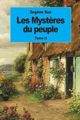 bokomslag Les Mystères du peuple: Tome II