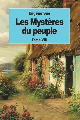 Les Mystères du peuple: Tome VIII 1