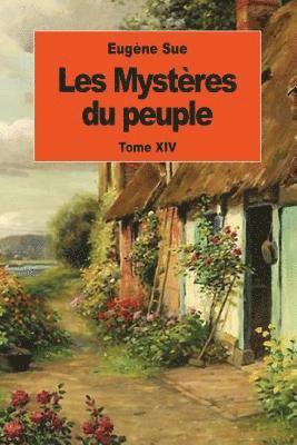 bokomslag Les Mystères du peuple: Tome XIV