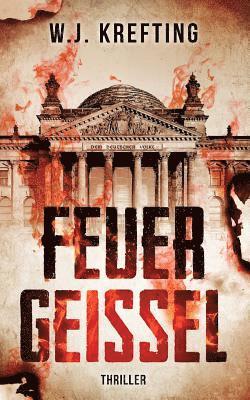 bokomslag Feuergeißel -Thriller