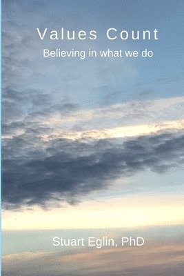 Values Count: Believing in what we Do 1
