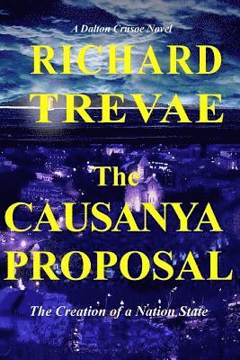 bokomslag The CAUSANYA PROPOSAL: The Creation of a New Nation State